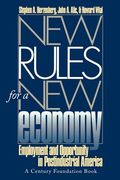 new rules for a new economy: employment and opportunity in post-industrial america (en Inglés)