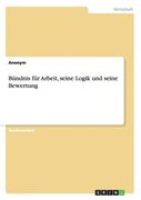 Bundnis fur Arbeit Seine Logik und Seine Bewertung (en Alemán)