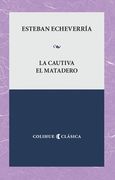 La Cautiva y el Matadero de Esteban Echeverriaed. 2023