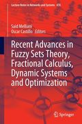 Recent Advances in Fuzzy Sets Theory, Fractional Calculus, Dynamic Systems and Optimization (en Inglés)