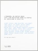 L'esquerra, un Instint Bàsic: Vint-I-Una Reflexions Sobre els Reptes del Socialisme al Segle xxi (in Catalan)