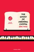 The Ghost of Frederic Chopin (en Inglés)