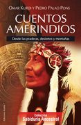 Cuentos Amerindios: Desde las Praderas, Desiertos y Montanas