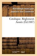 Catalogue. Reglement. Annee (Ga(c)Na(c)Ralita(c)S) (French Edition)