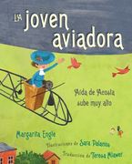 La Joven Aviadora (the Flying Girl): Aída de Acosta Sube Muy Alto (en Inglés)
