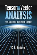 tensor and vector analysis: with applications to differential geometry (en Inglés)