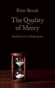 The Quality of Mercy: Reflections on Shakespeare (en Inglés)