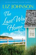 The Last way Home (Prince Edward Island Shores) (en Inglés)