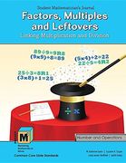 Factors Multiples and Leftovers: Linking Multiplication and Division Student Mathematician's Journal (Project m3, Level 3-4) (en Inglés)