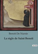 La règle de Saint Benoît (en Francés)