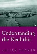 understanding the neolithic (en Inglés)