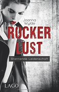 Rockerlust: Brennende Leidenschaft