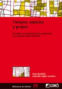 Tiempos, Espacios y Grupos. El Análisis y la Evaluación de la Organización en la Escuela Infantil: Davopsi