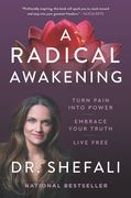 A Radical Awakening: Turn Pain Into Power, Embrace Your Truth, Live Free (en Inglés)
