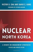 Nuclear North Korea: A Debate on Engagement Strategies (Contemporary Asia in the World) 