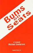 Bums on Seats: A Comedy (Acting Edition)