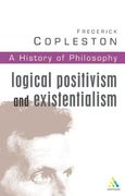 History of Philosophy: Logical Positivism and Existentialism Vol 11 (en Inglés)