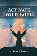 Activate Your Faith (en Inglés)