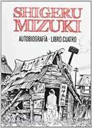 Shigeru Mizuki. Autobiografía. Libro Cuatro: 4 (Sillón Orejero)