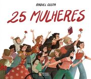 25 Mulheres, uma Revolução no Feminino