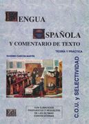 Lengua Española y Comentario de Texto, cou y Selectividad (in Spanish)