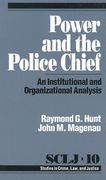 power and the police chief: an institutional and organizational analysis (en Inglés)