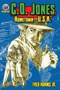 C.O. Jones: Hometown-U.S.A (en Inglés)