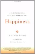 happiness,a guide to developing life´s most important skill (en Inglés)