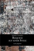 Requiem auf einer Stele: twelve fragments