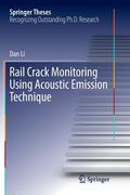 Rail Crack Monitoring Using Acoustic Emission Technique (en Inglés)