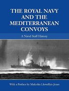 the royal navy and the mediterranean convoys: a naval staff history (en Inglés)