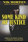 Some Kind of Justice