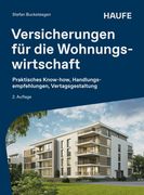 Versicherungen fr die Wohnungswirtschaft: Praktisches Know-how, Handlungsempfehlungen, Vertragsgestaltung (in German)
