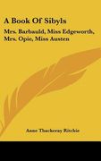 a book of sibyls: mrs. barbauld, miss edgeworth, mrs. opie, miss austen: collection of british authors tauchnitz edition (en Inglés)