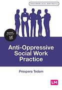 Anti-Oppressive Social Work Practice (Transforming Social Work Practice Series) (en Inglés)