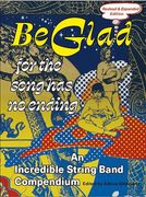 Be Glad for the Song has no Ending, Revised and Expanded Edition: An Incredible String Band Compendium (en Inglés)