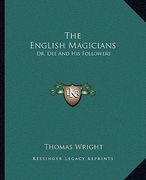the english magicians: dr. dee and his followers (en Inglés)