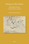 Fantasy in the Grotto: Otherworldly Adventures in Classical Chinese Literature (Sinica Leidensia, 169)