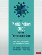 The Taking Action Guide for the Governance Core: School Boards, Superintendents, and Schools Working Together (en Inglés)