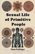 Sexual Life of Primitive People