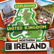 Let's go to Northern Ireland (Exploring the United Kingdom) (en Inglés)