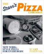 The Scarr's Pizza Cookbook: New York-Style Pizza for Everybody (en Inglés)