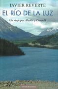 El río de la Luz. Un Viaje por Alaska y Canadá