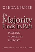The Majority Finds its Past: Placing Women in History (en Inglés)