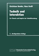 Technik und Interaktion: Zur Theorie und Empirie der Technikforschung (DUV Sozialwissenschaft) (German Edition)