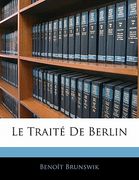 Le Traité De Berlin (en Francés)