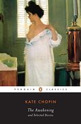 The Awakening and Selected Stories (Penguin Classics) 