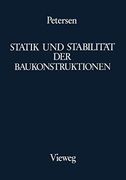 Statik Und Stabilität Der Baukonstruktionen: Elasto- Und Plasto-Statische Berechnungsverfahren Druckbeanspruchter Tragwerke: Nachweisformen Gegen Knic (en Alemán)