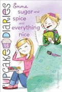 Emma Sugar and Spice and Everything Nice (en Inglés)