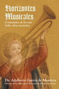 Horizontes Musicales: Comentarios de las m s Bellas Obras Musicales (in Spanish)